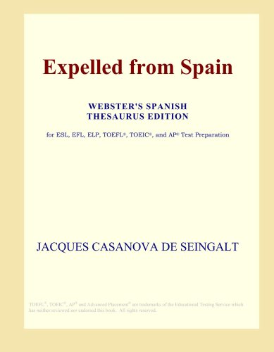 Expelled from Spain (Webster's Spanish Thesaurus Edition)