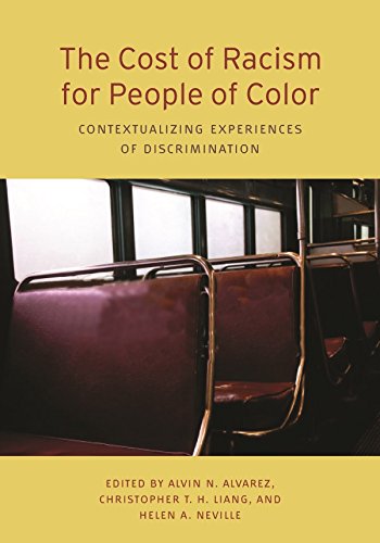 The Cost of Racism for People of Color: Contextualizing Experiences of Discrimination (Cultural, Racial, and Ethnic Psychology Series)