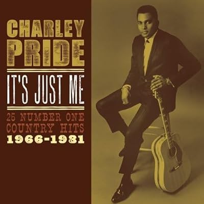 It's Just Me: 25 Number One Country Hits 1966-1981