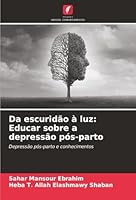 Da escuridão à luz: Educar sobre a depressão pós-parto 6209362559 Book Cover