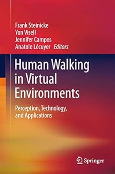 Paperback Human Walking in Virtual Environments: Perception, Technology, and Applications Book