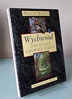 Wychwood: The Secret Cotswold Forest (Countryside/Rural) 0862997887 Book Cover