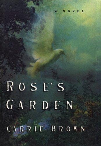 Rose's Garden: A Novel 1565121740 Book Cover