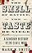 The Smell of Battle, the Taste of Siege: A Sensory History of the Civil War