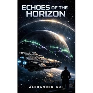 Echoes of the Horizon Audiolibro Por Alexander Gui arte de portada