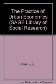 Hardcover The Practice of Urban Economics (SAGE Library of Social Research) Book