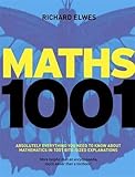  Maths 1001: Absolutely Everything That Matters in Mathematics