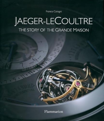 Preisvergleich Produktbild Jaeger-LeCoultre: The Story of the Grande Maison