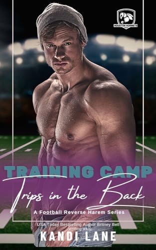 Trips in the Back - Preseason: Reverse Harem Erotic Football Romance (Houston Hornets Book 5)