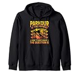 Parkour is the answer don't care what the question is Sudadera con Capucha