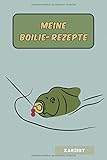  Meine BOILIE-Rezepte: Notizbuch für Karpfenangler die ihre Köder noch selber herstellen  ca. A5  Cover matt  Platz für 100 eigene Rezepte  KARIERT