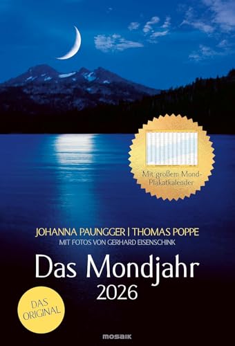 Das Mondjahr - Wandkalender 2026 - J. Paungger - T. Poppe - Kalender mit Tipps für ein Leben mit dem Mond - Mosaik-Verlag - Mit 12 stimmungsvollen Fotos - 33 cm x 48,5 cm