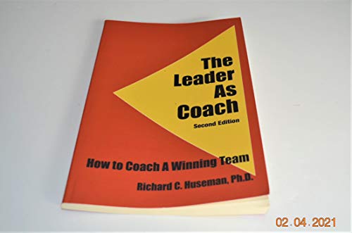 The Leader As Coach (How To Coach A Winning Team) 0971226032 Book Cover
