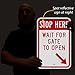 SmartSign 18 x 12 inch “Stop Here - Wait For Gate To Open” Metal Sign with Bottom Right Arrow, 63 mil Aluminum, 3M Laminated Engineer Grade Reflective Material, Red and White, Made in USA