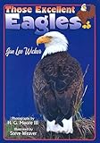 Those Excellent Eagles (Those Amazing Animals)