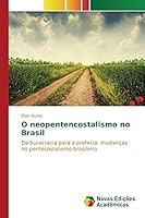 O Neopentencostalismo No Brasil 3639838653 Book Cover