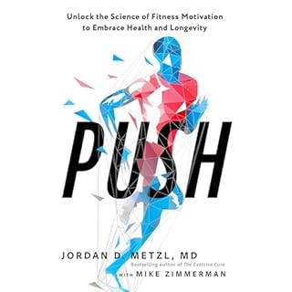 Push Audiobook By Jordan D. Metzl MD, Mike Zimmerman cover art