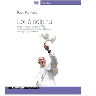 Couverture de Lou&eacute; sois-tu. Lettre encyclique Laudato si' sur la sauvegarde de la maison commune