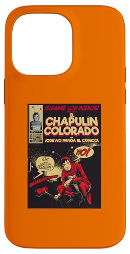 Coque iPhone 14 Pro Max Chapulin Colorado finie la peur des chutes