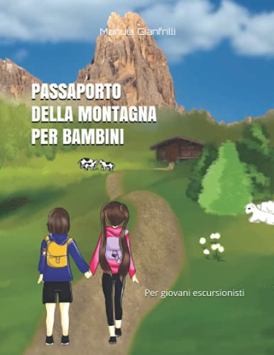 Passaporto della montagna per bambini: Per giovani escursionist