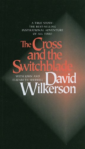 The Cross and the Switchblade The Cross and the Switchblade