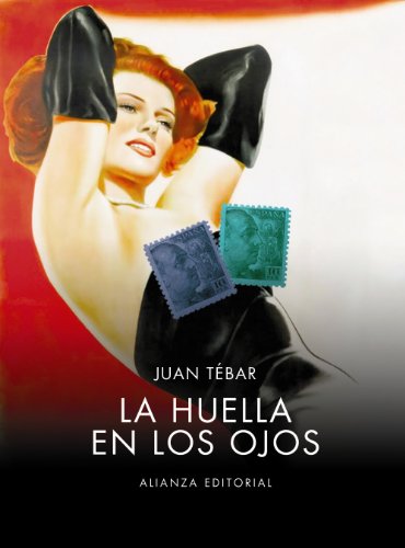  La huella en los ojos / The Trace in the Eyes: Un Cinefilo Adolescente En El Franquismo / a Teenage Cinephile on Franco\'s Regime