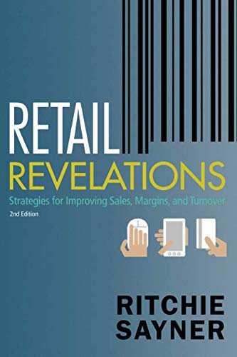 Retail Revelations: Strategies for Improving Sales, Margins, and Turnover