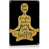 8x12 Inch Aluminum Metal Sign, Gold Glitter Yoga Silhouette Motivational Quote Wall Art, Take Time To Do What Makes Your Soul Happy Inspirational Decor for Home Living Room Yoga Studio