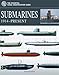 Submarines: 1914Present (The Essential Naval Identification Guide)