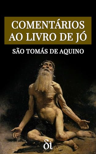 Comentários ao Livro de Jó: Exposição Literal