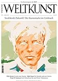 weltkunst mediadaten Titelthema: Strahlende Zukunft? - Der Kunstmarkt im Umbruch Weitere Themen: