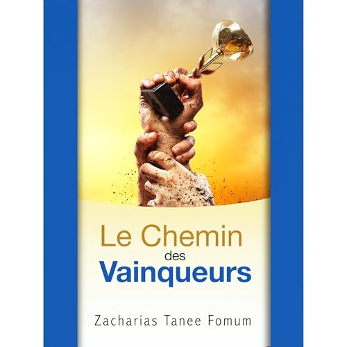 Le chemin des vainqueurs Audiolibro Por Zacharias Tanee Fomum arte de portada