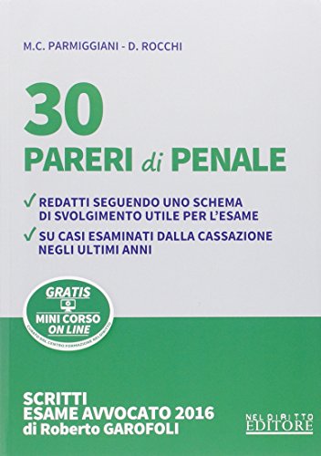 Kit 30 pareri: 30 pareri di civile-30 pareri di penale. Con aggiornamento online Kit 30 pareri: 30 pareri di civile-30 pareri di penale. Con aggiornamento online