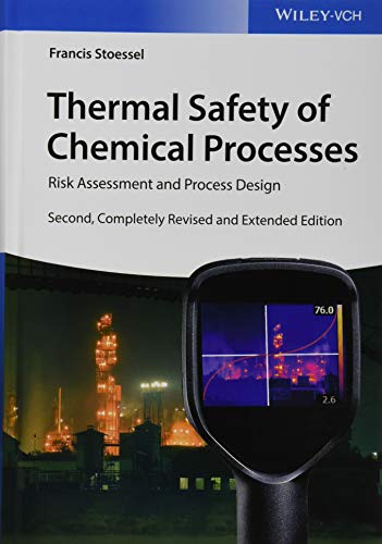 Télécharger Thermal Safety of Chemical Processes: Risk Assessment and Process Design Livre PDF Gratuit