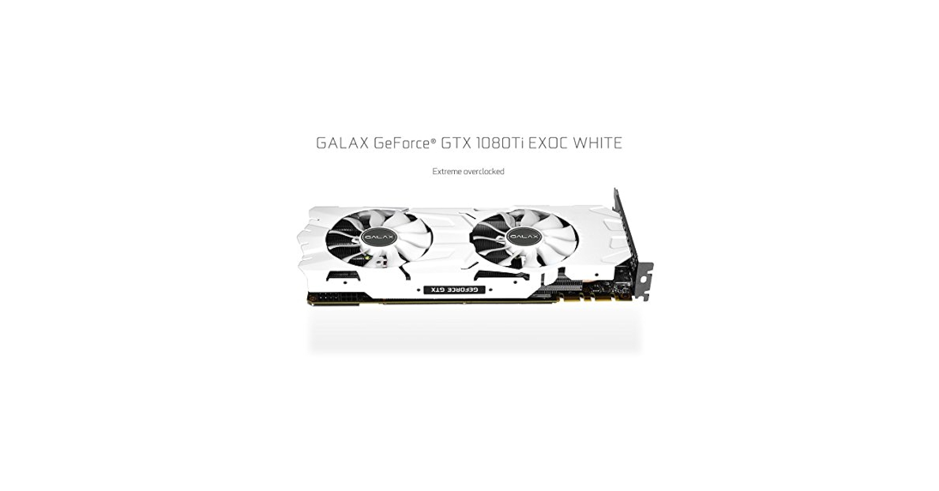 GALAX GeForce GTX1080 EXOC 白 GALAX GeForce GTX1080 EXOC 白 GALAX GTX 1080 EXOC-SNPR WHITE