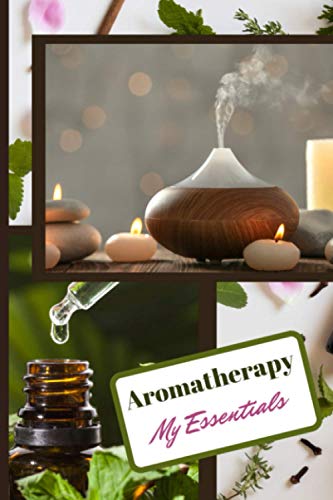 Aromatherapy My Essentials: 100 pages, format 6