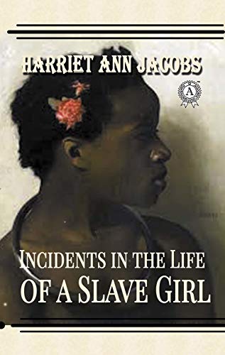 Télécharger Incidents in the Life of a Slave Girl (English Edition) Livre PDF Gratuit