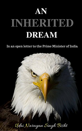 An Inherited Dream: In an open letter to the Prime Minister of India