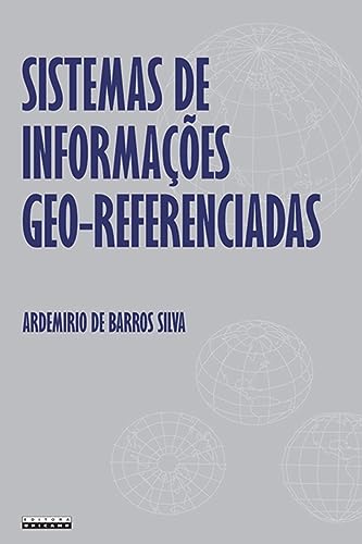 Sistemas de informações geo-referenciadas: conceitos e fundamentos