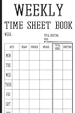 Weekly Time Sheet Book: Work Hours Log Including Overtime | 104 Weeks (2 Years) |