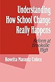 Understanding How School Change Really Happens: Reform at Brookville High