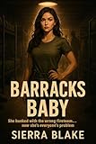 Barracks Baby (Brothers in Battle Book 26)