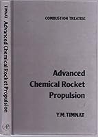Advanced Chemical Rocket Propulsion (Combustion Treatise) 0126913552 Book Cover