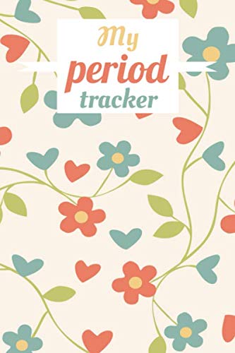 My period tracker: Beautiful notebook to always keep a track on your menstrual cycle with a user friendly design. Keep a record up to 2 years ! | size ... idea for women, girls, sisters, girlfriend...