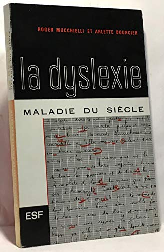 La dyslexie : maladie du siècle [French] 2710104822 Book Cover