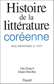 Paperback Histoire de la littérature coréenne: Des origines à 1919 [French] Book