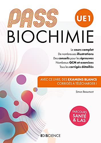 PASS Biochimie - Manuel : cours + entraînements corrigés: Manuel : cours + entraînements corrigés