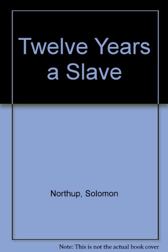 Twelve Years a Slave