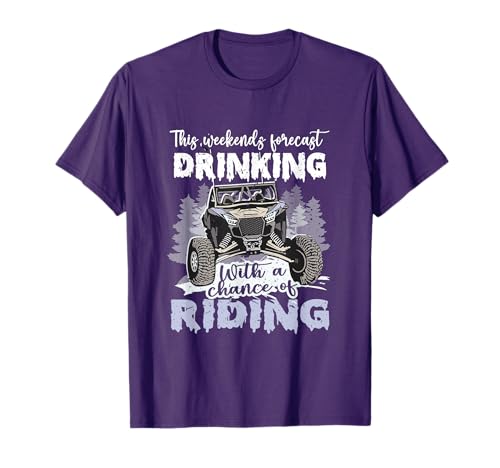 SXS UTV Weekend Forecast Riding T-Shirt