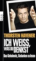 Ich weiß, was du denkst: Das Geheimnis, Gedanken zu lesen 3499625202 Book Cover